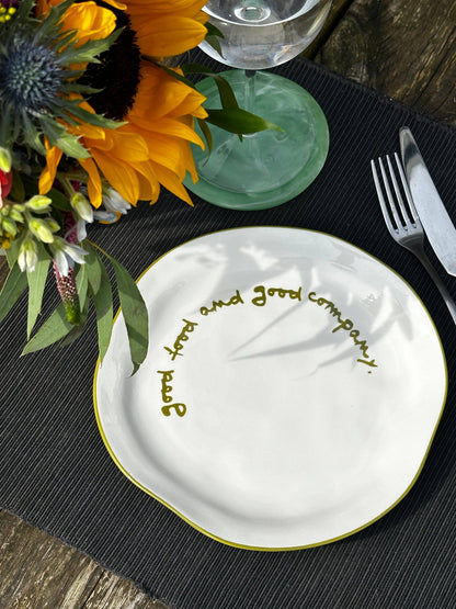 HereThe Statement Plate - 'good food and good company.'