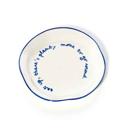 HereThe Statement Plate - 'eat up there's plenty more to go around.'