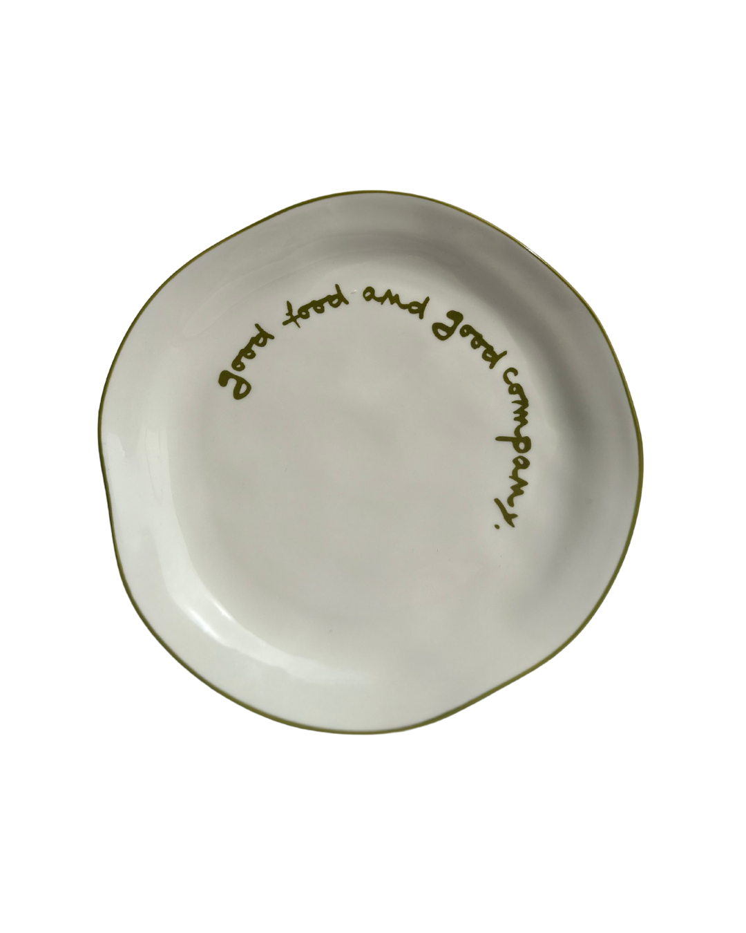 HereThe Statement Plate - 'good food and good company.'